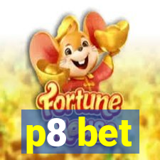 p8 bet